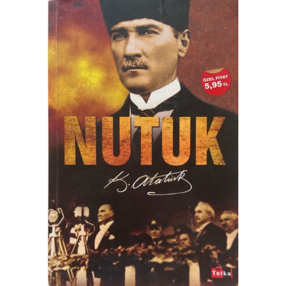 Nutuk, Kemal Atatürk  Tutku Yayınları  28,90 TL - eskicievi.com'da