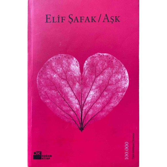 Elif Şafak, Aşk, Doğan Kitap Yayınları,  79,90 TL - eskicievi.com'da