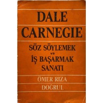 Söz Söyleme ve İş başarma Sanatı, Dale CARNEGİE  Yazarın Kendi Yayını  39,90 TL - eskicievi.com'da