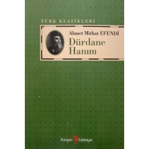 Dürdane Hanım - Ahmet Mithat Efendi  Kurgan Edebiyat Yayınları  42,50 TL - eskicievi.com'da