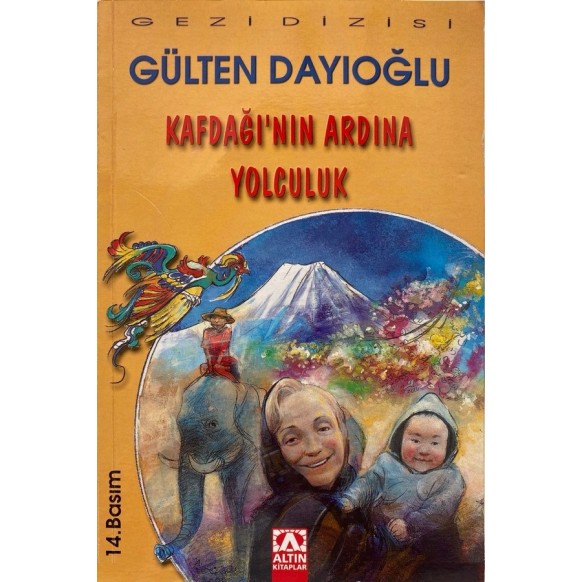 Kafdağı'nın Ardına Yolculuk, Gülten Dayıoğlu, Altın Kitaplar Yayınları,  44,90 TL - eskicievi.com'da