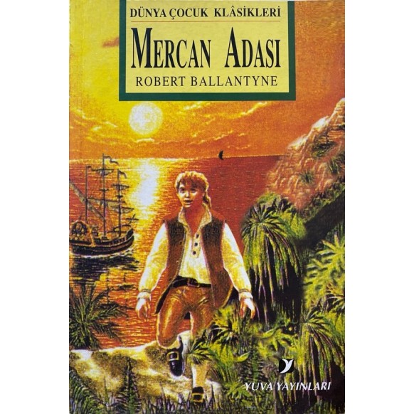 Mercan Adası - Robert Ballantyne  Yuva Yayınları  29,00 TL - eskicievi.com'da