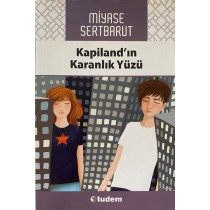 Kapiland'ın Karanlık Yüzü - Miyase Sertbarut, Tudem Yayınları,  59,00 TL - eskicievi.com'da