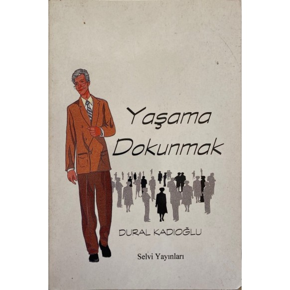 Yaşama Dokunmak  Selvi Yayınları  45,00 TL - eskicievi.com'da