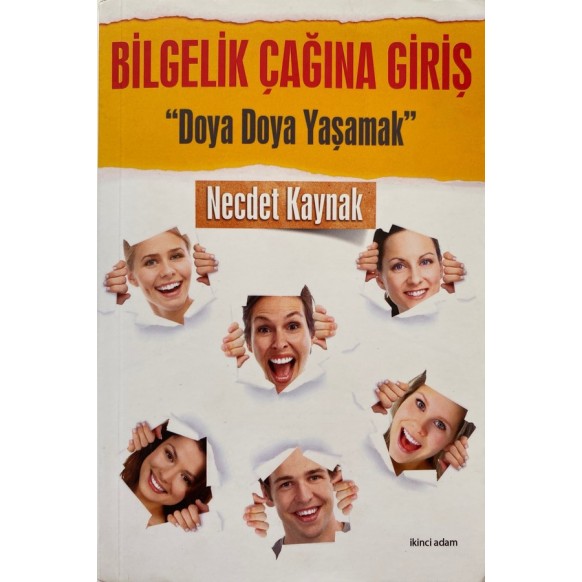 Bilgelik Çağına Giriş, Doya Doya Yaşamak - Necdet Kaynak  İkinci Adam Yayınları  35,00 TL - eskicievi.com'da