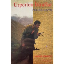 Ürperten İtiraflar, PKK ile 3.5 Yıl - Sami Demirkıran  Turan Kitapevi Yayınları  85,00 TL - eskicievi.com'da