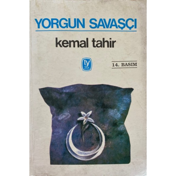 Yorgun Savaşçı - Kemal TAHİR  Tekin Yayınları  70,00 TL - eskicievi.com'da