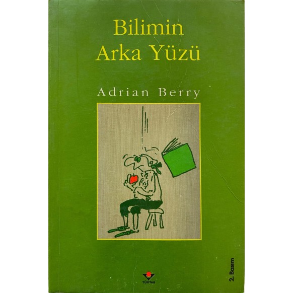 Bilimin Arka Yüzü - Adrian Berry  Tübitak Yayınları  35,00 TL - eskicievi.com'da