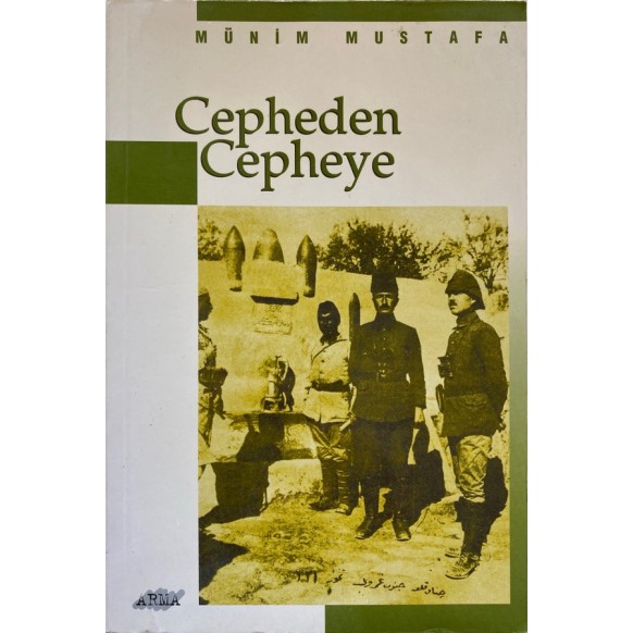 Cepheden Cepheye - Münim Mustafa  Arma Yayınları  60,00 TL - eskicievi.com'da