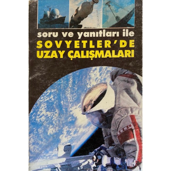Soru ve yanıtları ile Sovyetler'de Uzay Çalışmaları - Sergey Korolyov  Dönem Yayınları  70,00 TL - eskicievi.com'da