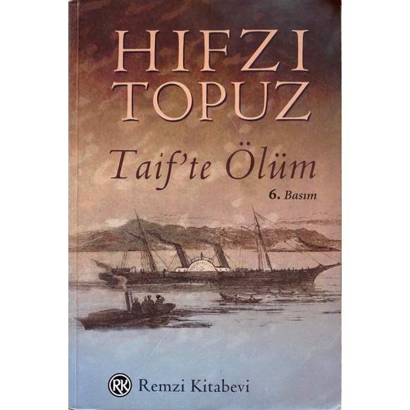 Taif'te Ölüm - Hıfzı Topuz  Remzi Kitabevi Yayınları  35,00 TL - eskicievi.com'da