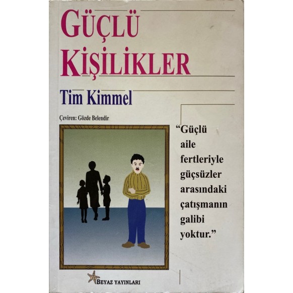 Güçlü Kişilikler - Tim Kimmel  Beyaz Yayınları  30,00 TL - eskicievi.com'da
