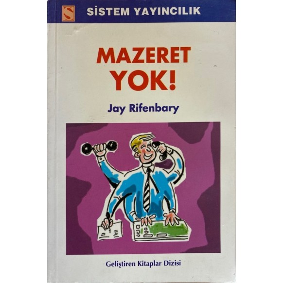 Mazeret Yok - Jay Rifenbary  Sistem Yayınları  25,00 TL - eskicievi.com'da