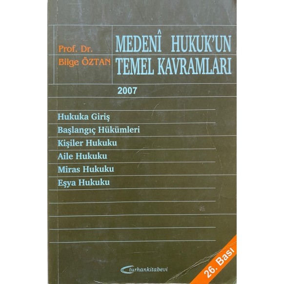 Medeni Hukuk'un Temel Kavramları 26. baskı  Turan Kitapevi Yayınları  30,00 TL - eskicievi.com'da
