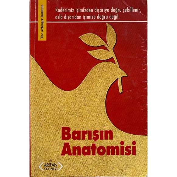 Barışın Anatomisi - The Arbinger Institute  Arıtan Yayınları  59,00 TL - eskicievi.com'da
