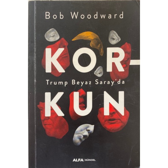 Korkun - Trump Beyaz Saray'da  Alfa Yayınları  55,00 TL - eskicievi.com'da
