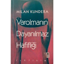 Varolmanın Dayanılmaz Hafifliği - Milan Kundera  İletişim Yayınları  75,00 TL - eskicievi.com'da