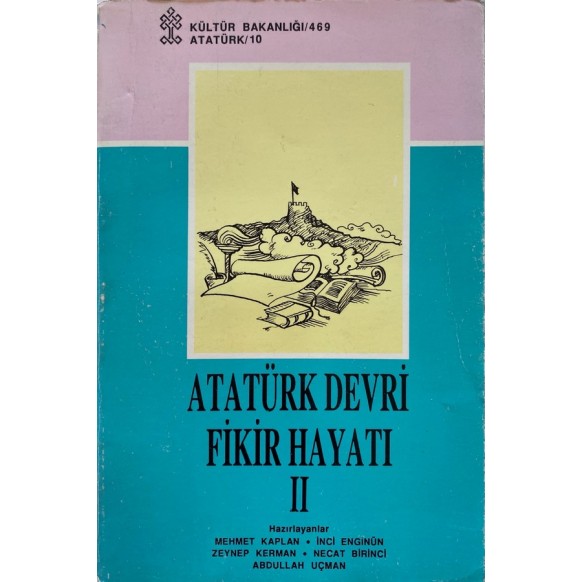 Atatürk Devri Fikir Hayatı, 2.Cilt  T.C. Kültür ve Turizm Bakanlığı Yayınları  50,00 TL - eskicievi.com'da