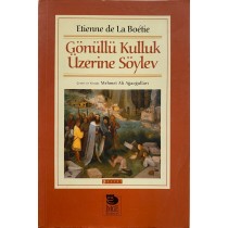 Gönüllü Kulluk Üzerine Söylev  İmge Yayınları  190,00 TL - eskicievi.com'da