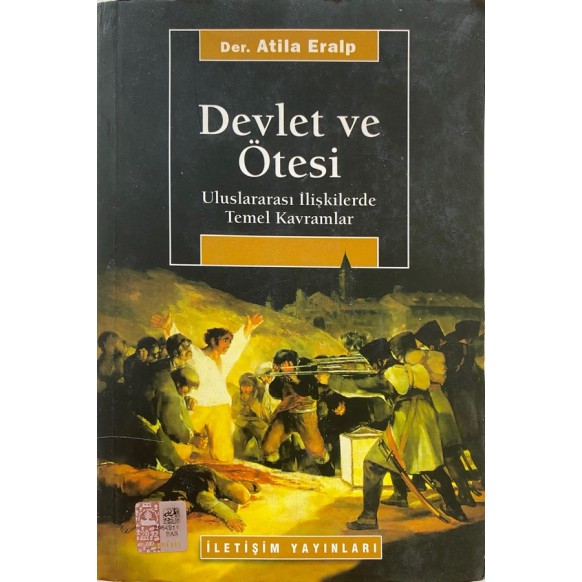 Devlet ve Ötesi - Uluslararası İlişkilerde Temel Kavramlar  İletişim Yayınları  300,00 TL - eskicievi.com'da