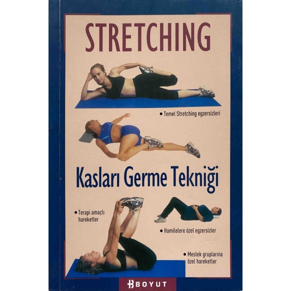 Stretching - Kasları Germe Tekniği  Boyut Yayınları  39,00 TL - eskicievi.com'da