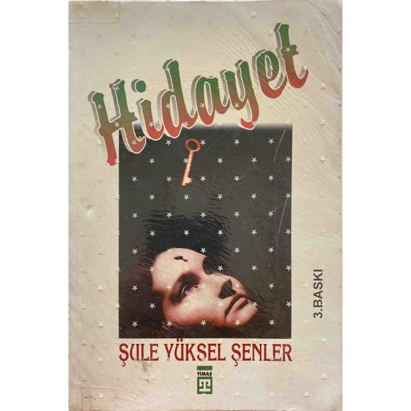 Hidayet - Şule Yüksel Şenler  Timaş Yayınları  30,00 TL - eskicievi.com'da