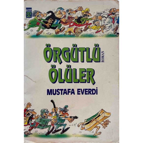 Örgütlü Ölüler - Mustafa Everdi  Timaş Yayınları  18,00 TL - eskicievi.com'da