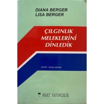 Çılgınlık Meleklerini Dinledik - Diana Berger, Lisa Berger  Mert Yayınları  22,00 TL - eskicievi.com'da