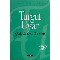 Göğe Bakma Durağı - Turgut Uyar  Yapı Kredi Yayınları  30,00 TL - eskicievi.com'da