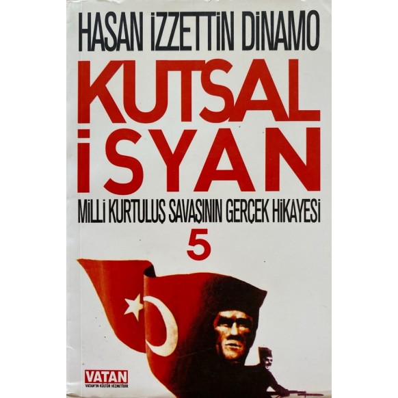 Kutsal İsyan 5 Milli Kurtuluş Savaşının Gerçek Hikayesi.  Tekin Yayınları  135,00 TL - eskicievi.com'da