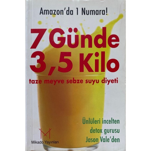 7 günde 3,5 kilo Süper Özsu Diyeti - Jason vale  Mikado Yayınları  25,00 TL - eskicievi.com'da