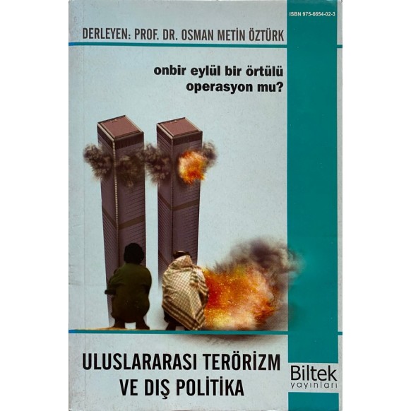 Uluslararası Terörizm ve Dış Politika - Onbir Eylül Bir Örtülü Operasyon mu?  Biltek Yayınları  29,00 TL - eskicievi.com'da
