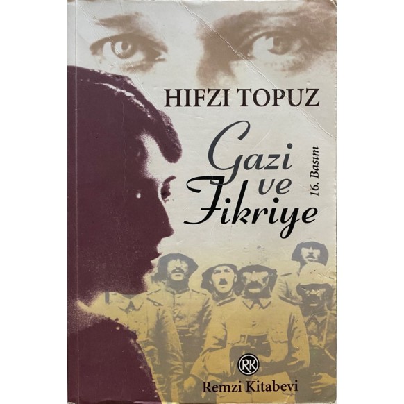 Gazi ve Fikriye, Hıfzı Topuz  Remzi Kitabevi Yayınları  45,00 TL - eskicievi.com'da