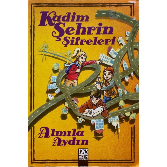 Kadim Şehrin Şifreleri - Almila Aydın  Altın Kitaplar Yayınları  50,00 TL - eskicievi.com'da