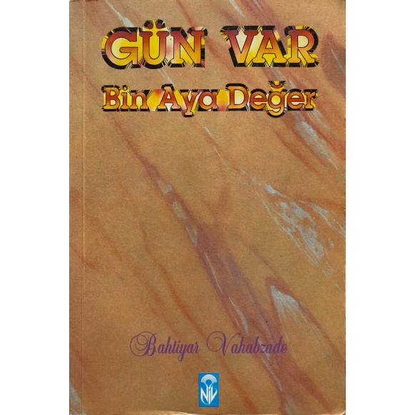 Gün Var Bin Aya Değer - Bahtiyar Vahbzade  Nil Yayınları  29,00 TL - eskicievi.com'da