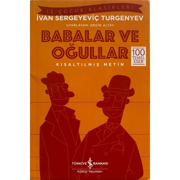 Babalar ve Oğulları, Turgenyev  Türkiye İş Bankası Yayınları  35,00 TL - eskicievi.com'da