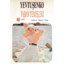 Yaban Yemişleri - Yevtuşenko, 1.Baskı 1993  Engin Yayınları  40,40 TL - eskicievi.com'da
