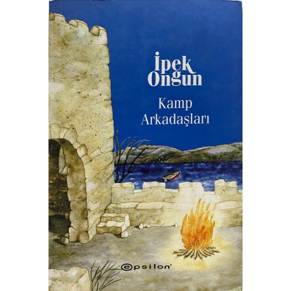 Kamp Arkadaşları - İpek Ongun  Epsilon Yayınları  29,50 TL - eskicievi.com'da