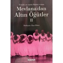 Testide Ne Varsa Dışına o Sızar. Mevlanadan Altın Öğütler 2 - Ziya Elitez  Kozmik Yayınları  30,00 TL - eskicievi.com'da