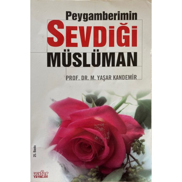 Peygamberimin Sevdiği Müslüman - Prof.Dr.M.Yaşar Kandemir  Zafer Yayınları  34,40 TL - eskicievi.com'da