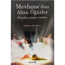 Mevlana'dan Altın Öğütler - Hamdım, Piştim, Yandım. - Ziya Elitez  Kozmik Yayınları  29,40 TL - eskicievi.com'da
