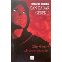 Kan Kadar Gerekli - Deborah Crombıe  Kyrhos Yayınları  55,00 TL - eskicievi.com'da