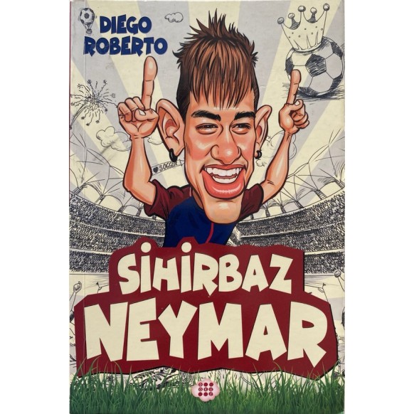 Sihirbaz Neymar - Diego Roberto  Dokuz Yayınları  35,00 TL - eskicievi.com'da