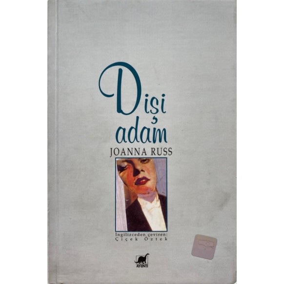 Dişi Adam - Joanna Russ  Ayrıntı Yayınları  260,00 TL - eskicievi.com'da