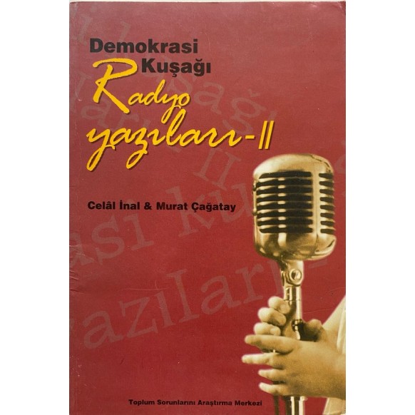Demokrasi Kuşağı, Radyo Yazıları - 2  Yazarın Kendi Yayını  25,00 TL - eskicievi.com'da