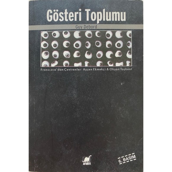 Gösteri Toplumu - Guy Debord  Ayrıntı Yayınları  59,00 TL - eskicievi.com'da