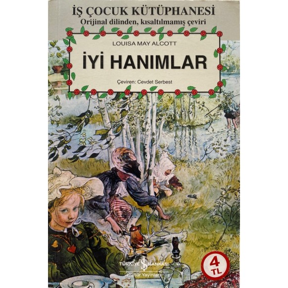İyi Hanımlar - Louisa May Alcott  Türkiye İş Bankası Yayınları  25,00 TL - eskicievi.com'da
