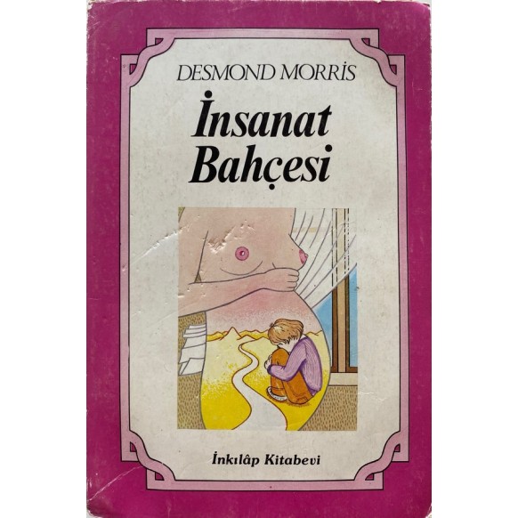 İnsanat Bahçesi, Desmond Morris, İnkılap Yayınları,  75,00 TL - eskicievi.com'da
