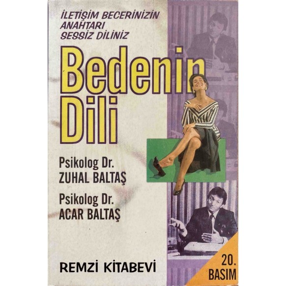Bedenin Dili - İletişim Becerinizin Anahtarı Sessiz Diliniz.  Remzi Kitabevi Yayınları  35,90 TL - eskicievi.com'da