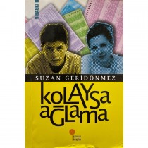Kolaysa Ağlama - Suzan Geridönmez  Günışığı Yayınları  18,50 TL - eskicievi.com'da